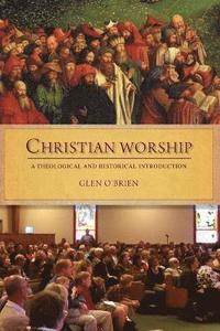 Christian Worship (häftad)