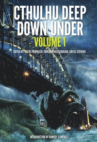 Cthulhu Deep Down Under Volume 1 (e-bok)