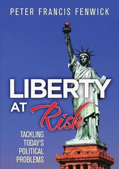 Liberty at Risk (inbunden)