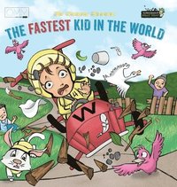 The Fastest Kid in the World (inbunden)