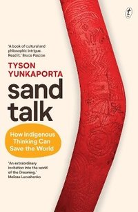 Sand Talk: How Indigenous Thinking Can Save The World (hftad)