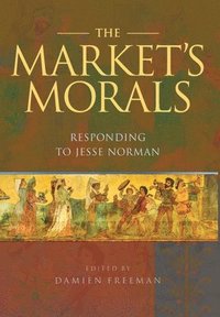 The Market's Morals (inbunden)