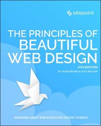 The Principles of Beautiful Web Design, 4e (häftad)