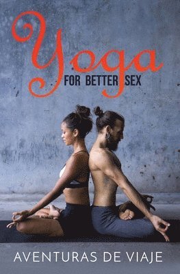 Yoga for Better Sex (inbunden)