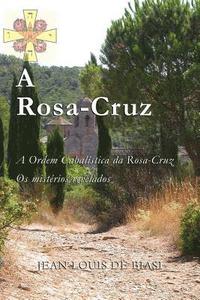 A Rosa-Cruz: A Ordem Cabal (hftad)