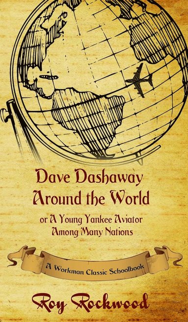 Dave Dashaway Around the World (hftad)