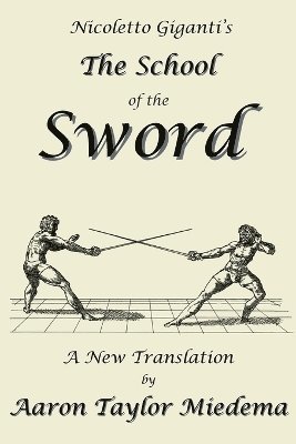 Nicoletto Giganti's the School of the Sword (häftad)