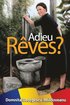 Adieu Reves?