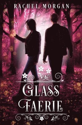 Glass Faerie (inbunden)