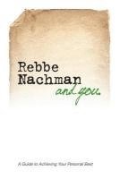 Rebbe Nachman and You: How the wisdom of Rebbe Nachman of Breslov can change your life (hftad)