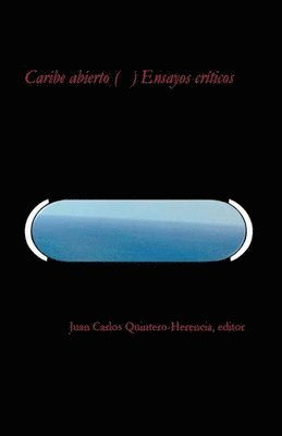 Caribe abierto (     ) Ensayos cr�ticos (h�ftad)
