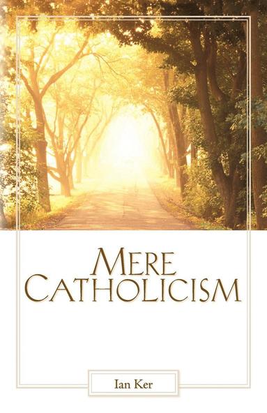 Mere Catholicism (hftad)