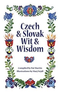 Czech and Slovak Wit and Wisdom (hftad)