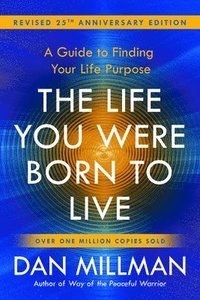 The Life You Were Born to Live (häftad)