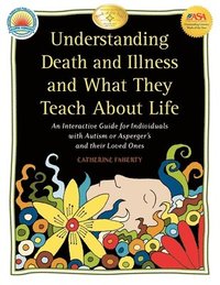 Understanding Death and Illness and What They Teach About Life (hftad)