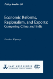 Economic Reforms, Regionalism, and Exports: Comparing China and India (hftad)