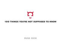 100 Things You'Re Not Supposed to Know (inbunden)
