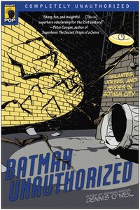 Batman Unauthorized (häftad)