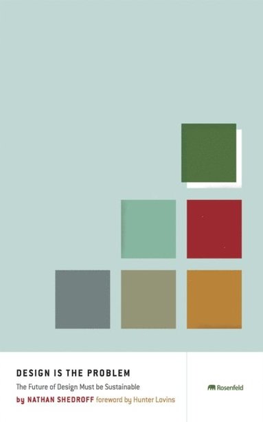 Design Is The Problem (inbunden)