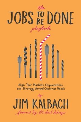 Jobs to Be Done Playbook (inbunden)