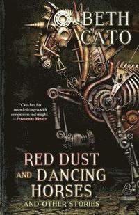 Red Dust and Dancing Horses and Other Stories (häftad)