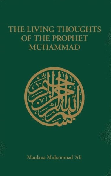 Living Thoughts of the Prophet Muhammad (häftad)