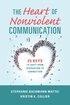 Heart of Nonviolent Communication