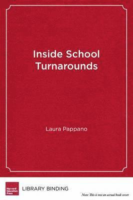 Inside School Turnarounds (inbunden)