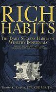 Rich Habits: The Daily Success Habits of Wealthy Individuals: Find Out How the Rich Get So Rich (the Secrets to Financial Success R (hftad)