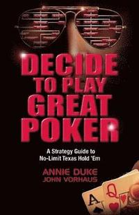 Decide to Play Great Poker (hftad)