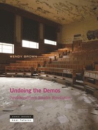 Undoing the Demos (inbunden)