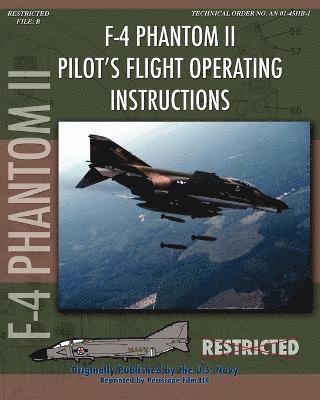F-4 Phantom II Pilot's Flight Operating Manual (häftad)