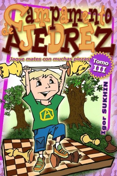 Campamento De Ajedrez: Jaque Mates Con (häftad)
