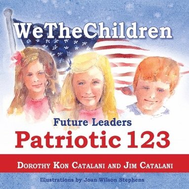 WeTheChildren, Future Leaders - Patriotic 123 (inbunden)