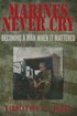 Marines Never Cry