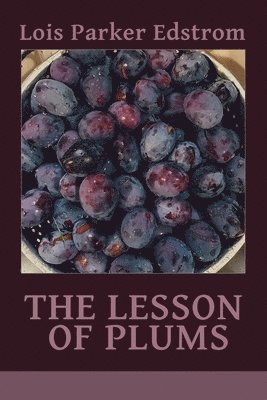 The Lesson of Plums (hftad)