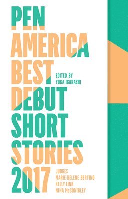PEN America Best Debut Short Stories 2017 (hftad)