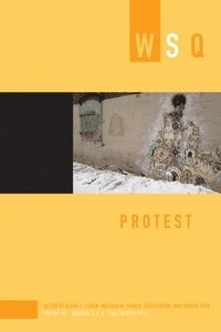 Protest: Wsq Volume 46, Numbers 3&4 (hftad)