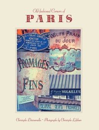 Old-Fashioned Corners Of Paris (häftad)