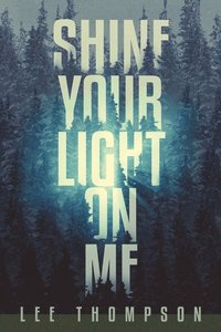 Shine Your Light On Me (hftad)