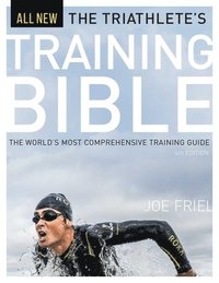 The Triathlete's Training Bible (hftad)