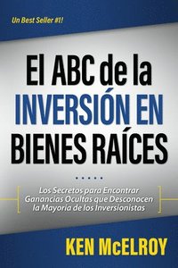 El ABC de la Inversion en Bienes Raices (häftad)