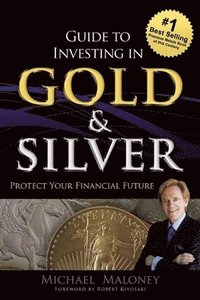 Guide To Investing in Gold &; Silver (häftad)