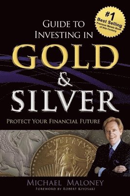 Guide To Investing in Gold & Silver (hftad)