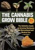 Cannabis Grow Bible 4th Edition