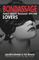 Bondassage: Kinky Erotic Massage Tips for Lovers (hftad)