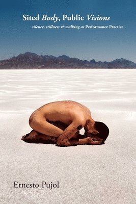 Sited Body, Public Visions (häftad)