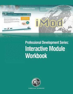Professional Development Series: Interactive Module Workbook (hftad)