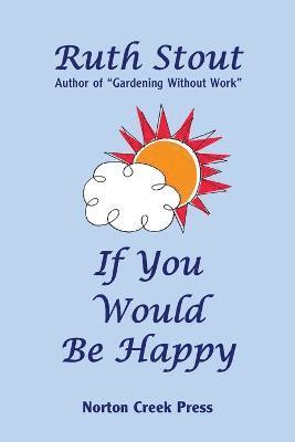 If You Would Be Happy (h�ftad)