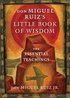 don Miguel Ruiz's Little Book of Wisdom
